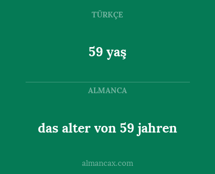 das alter von 59 jahren - 59 yaş