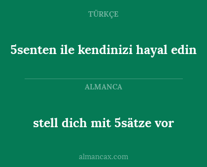stell dich mit 5sätze vor - 5senten ile kendinizi hayal edin