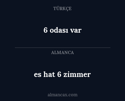 6 odası var - es hat 6 zimmer