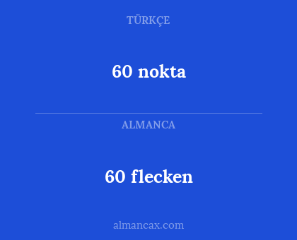 60 flecken - 60 nokta