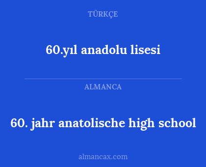 60. jahr anatolische high school - 60.yıl anadolu lisesi