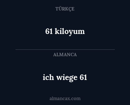 ich wiege 61 - 61 kiloyum