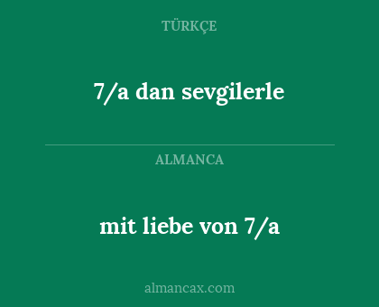mit liebe von 7/a - 7/a dan sevgilerle