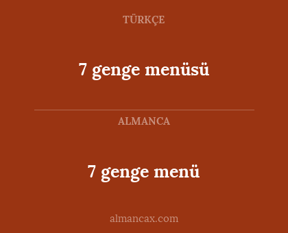 7 genge menü - 7 genge menüsü