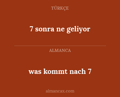 7 sonra ne geliyor - was kommt nach 7