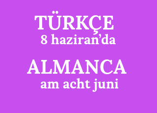 8+haziran%E2%80%99da-am+acht+juni.png