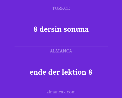 ende der lektion 8 - 8 dersin sonuna