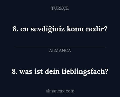 8. en sevdiğiniz konu nedir? - 8. was ist dein lieblingsfach?