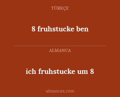 8 fruhstucke ben - ich fruhstucke um 8