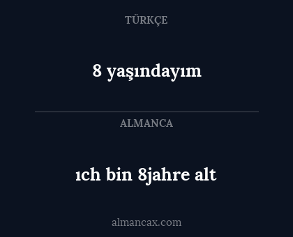 8 yaşındayım - ıch bin 8jahre alt