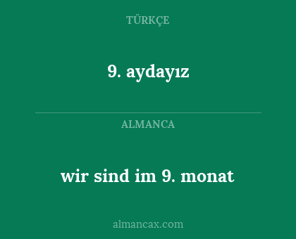 9. aydayız - wir sind im 9. monat