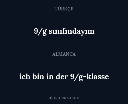 9/g sınıfındayım - ich bin in der 9/g-klasse