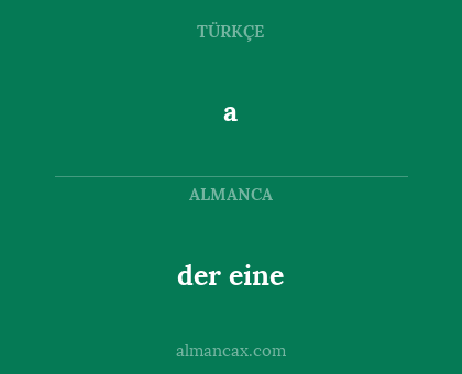 der eine - a