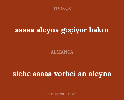 siehe aaaaa vorbei an aleyna - aaaaa aleyna geçiyor bakın