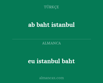 ab baht istanbul - eu istanbul baht
