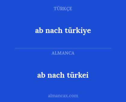 ab nach türkei - ab nach türkiye