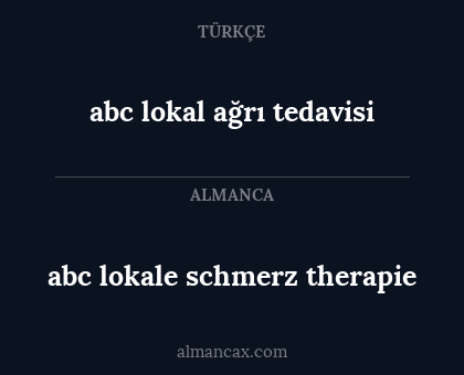abc lokale schmerz therapie - abc lokal ağrı tedavisi