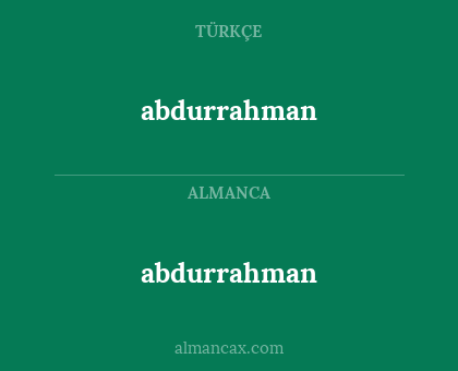 abdurrahman - abdurrahman