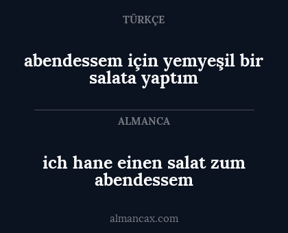 abendessem için yemyeşil bir salata yaptım - ich hane einen salat zum abendessem
