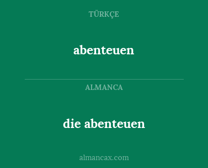 abenteuen - die abenteuen