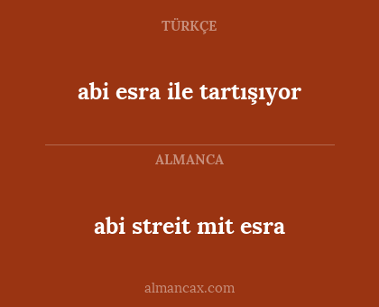 abi streit mit esra - abi esra ile tartışıyor