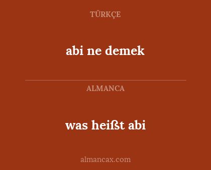 abi ne demek - was heißt abi