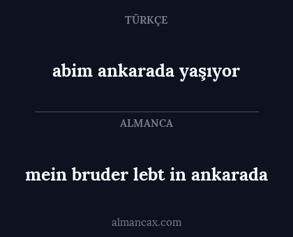 mein bruder lebt in ankarada - abim ankarada yaşıyor