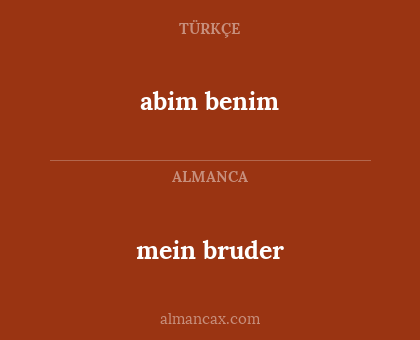 mein bruder - abim benim