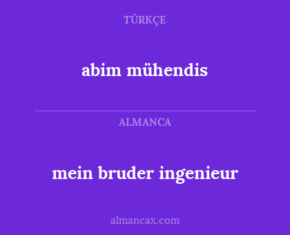 mein bruder ingenieur - abim mühendis
