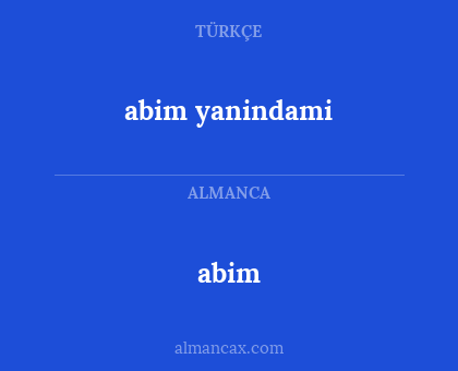 abim yanindami - abim