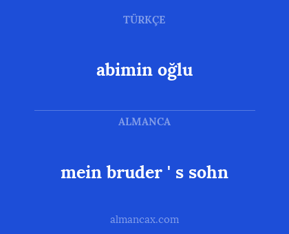 abimin oğlu - mein bruder ' s sohn