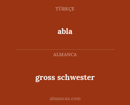 abla - gross schwester