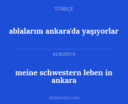 meine schwestern leben in ankara - ablalarım ankara'da yaşıyorlar