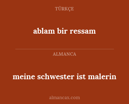 ablam bir ressam - meine schwester ist malerin