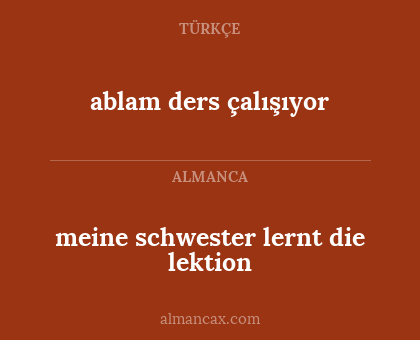meine schwester lernt die lektion - ablam ders çalışıyor