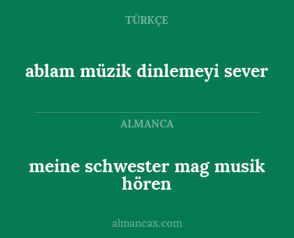 ablam müzik dinlemeyi sever - meine schwester mag musik hören