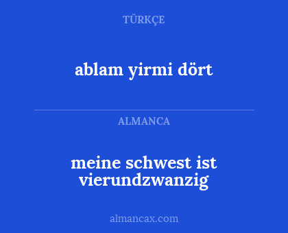 ablam yirmi dört - meine schwest ist vierundzwanzig