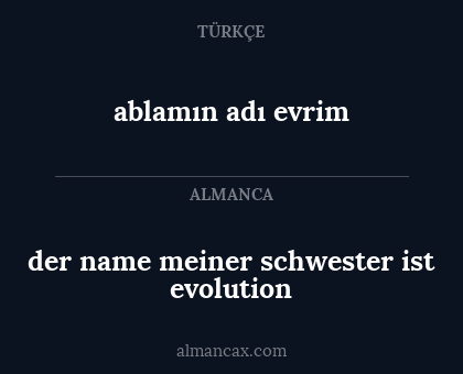 ablamın adı evrim - der name meiner schwester ist evolution