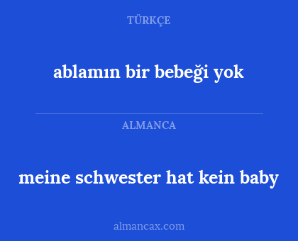 ablamın bir bebeği yok - meine schwester hat kein baby