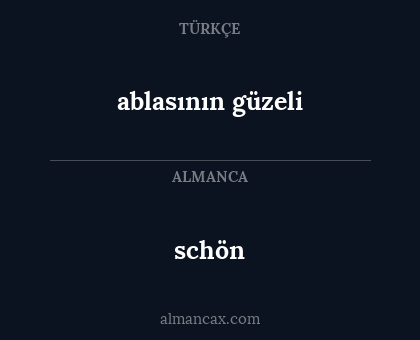 schön - ablasının güzeli