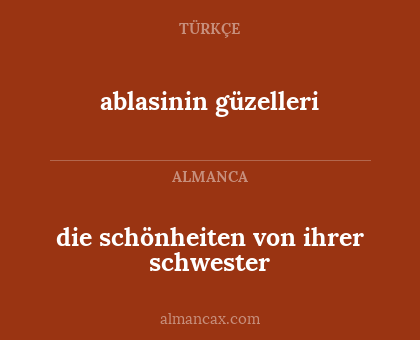 ablasinin güzelleri - die schönheiten von ihrer schwester