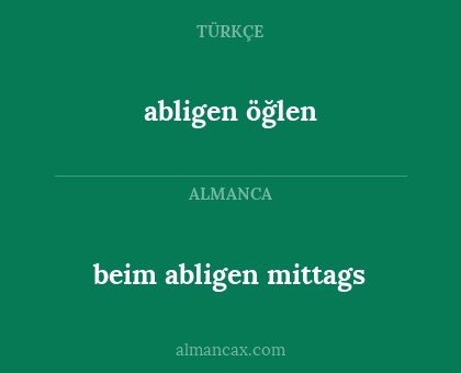 beim abligen mittags - abligen öğlen