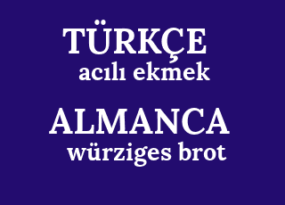 ac%C4%B1l%C4%B1+ekmek-w%C3%BCrziges+brot.png