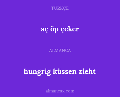 aç öp çeker - hungrig küssen zieht