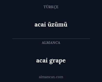 acai grape - acai üzümü