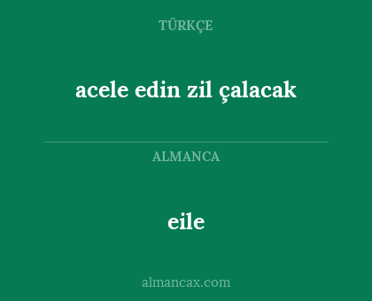 eile - acele edin zil çalacak