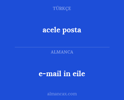 acele posta - e-mail in eile