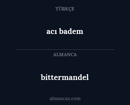acı badem - bittermandel