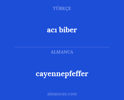 acı biber - cayennepfeffer