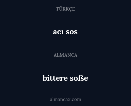 bittere soße - acı sos